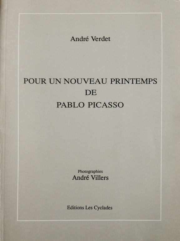 Pour un noveau printemps de Picasso - Andre Ver...
