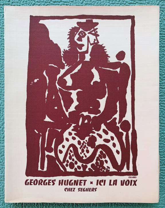 Ici la Voix - Georges Hugnet 