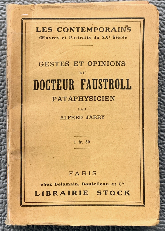 Gestes et opinions de Docteur Faustroll - Pataa...