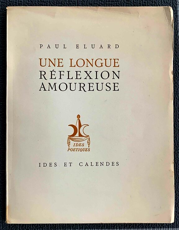 Une longue reflexion amoureuse - Paul Eluard, 1945