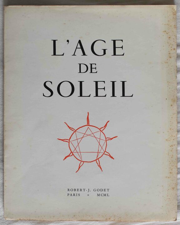 L' AGE DE SOLEIL - Robert J. Godet  1950 
