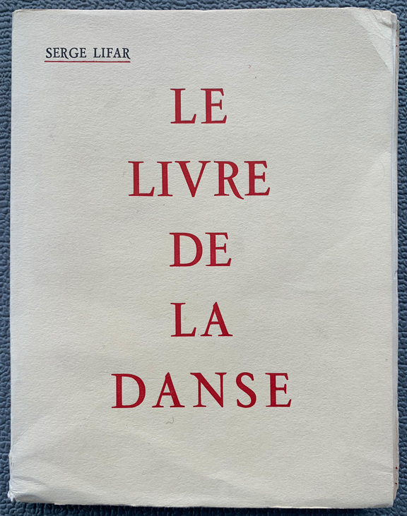 La Livre de la Danse - Serge Lifar, mit Widmung...