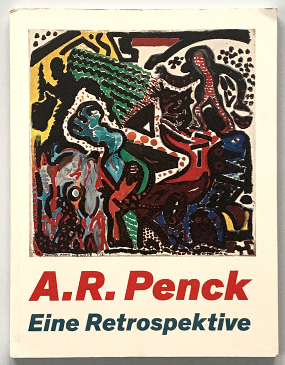 A.R. Penck - Eine Retrospektive mit Zeichnung  ...